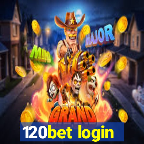 120bet login